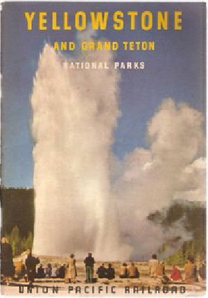 [Gutenberg 46291] • Yellowstone and Grand Teton National Parks